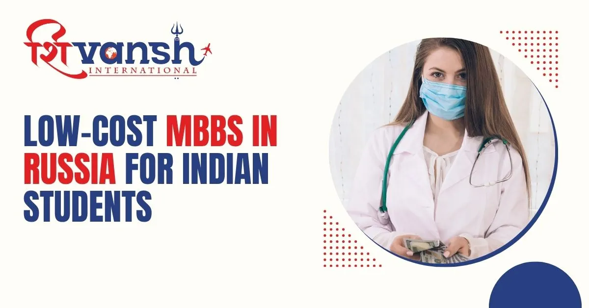 Low-Cost MBBS in Russia for Indian Students
