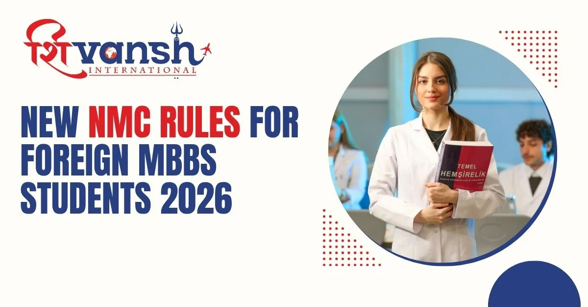 NEW NMC Rules for Foreign MBBS Students 2026