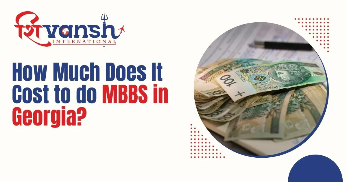 How Much Does It Cost to do MBBS in Georgia?