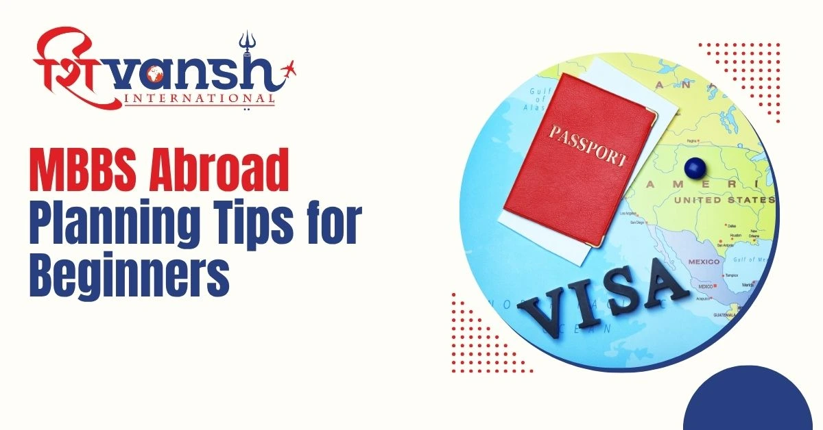 MBBS Abroad Planning Tips for Beginners