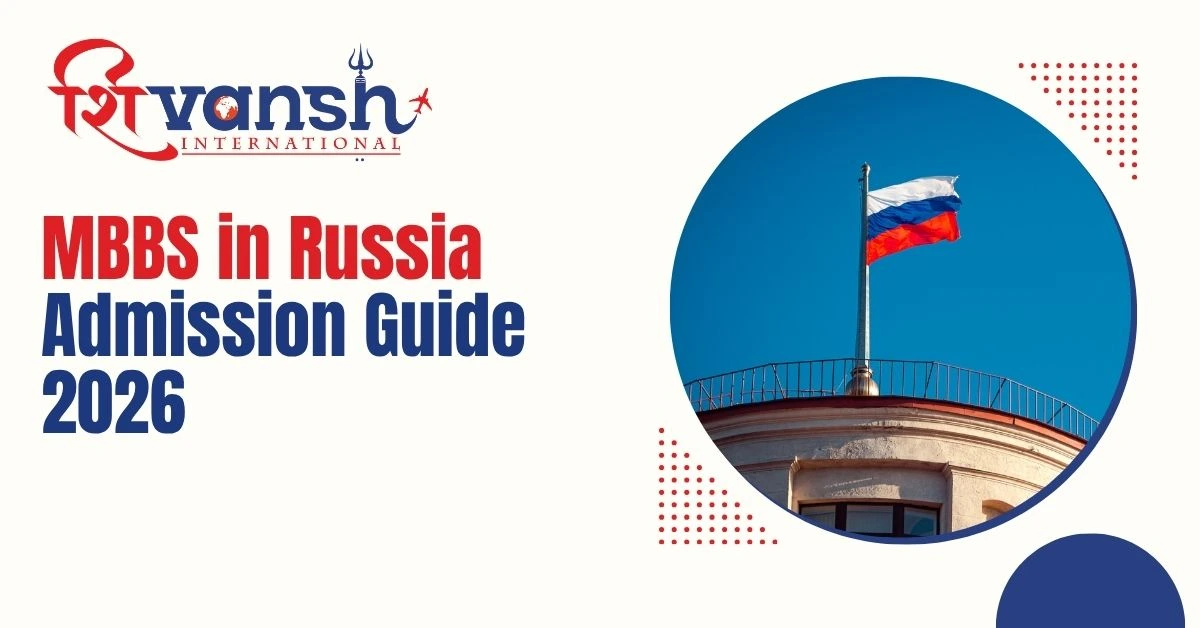MBBS in Russia Admission Guide 2026