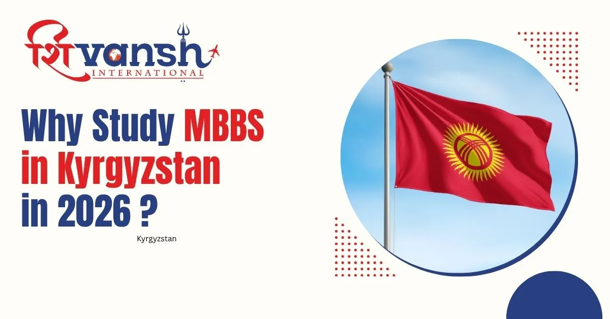 Why Study MBBS in Kyrgyzstan in 2026?